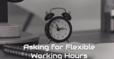 How to Ask for Flexible Working Hours